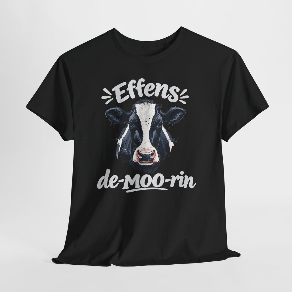 Effens de-MOO-rin Tee